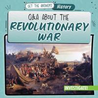 Q & a About the Revolutionary War