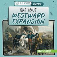 Q & A About Westward Expansion