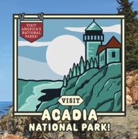 Visit Acadia National Park!
