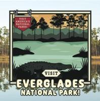 Visit Everglades National Park!