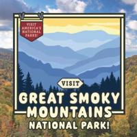 Visit Great Smoky Mountains National Park!