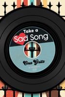 Take a Sad Song