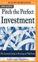 Pitch the Perfect Investment