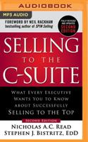 Selling to the C-Suite, Second Edition