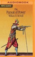 The Pursuit of Power: Technology, Armed Force, and Society Since A.D. 1000