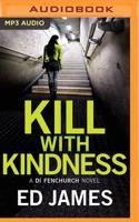 Kill With Kindness