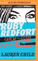 Ruby Redfort Catch Your Death