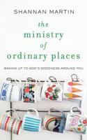 The Ministry of Ordinary Places