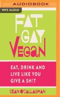 Fat Gay Vegan