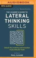 The Leader's Guide to Lateral Thinking Skills, 3rd Edition