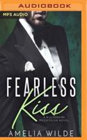 Fearless Kiss