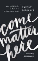 Come Matter Here