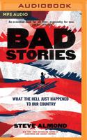 Bad Stories
