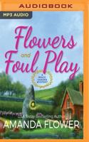 Flowers and Foul Play