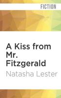 A Kiss from Mr. Fitzgerald