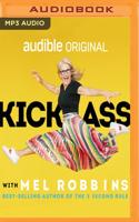 Kick Ass With Mel Robbins