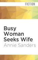Busy Woman Seeks Wife