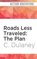 Roads Less Traveled: The Plan