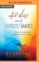 40 Días Con El Espíritu Santo (Narración En Castellano)