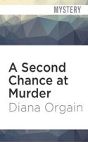 A Second Chance at Murder