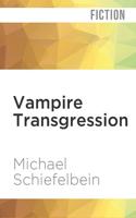 Vampire Transgression