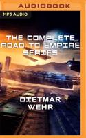 The Complete Road to Empire Series