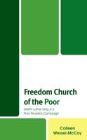 Freedom Church of the Poor: Martin Luther King Jr's Poor People's Campaign
