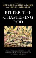 Bitter the Chastening Rod