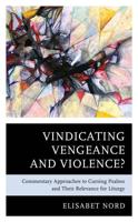Vindicating Vengeance and Violence?