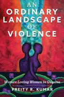 An Ordinary Landscape of Violence