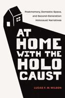 At Home With the Holocaust