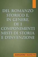 Del Romanzo Storico E, in Genere, De I Componimenti Misti Di Storia E D'Invenzio