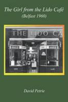 The Girl From The Lido Cafe (Belfast 1960)
