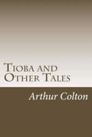 Tioba and Other Tales