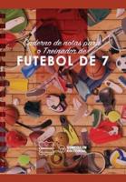 Caderno De Notas Para O Treinador De Futebol De 7