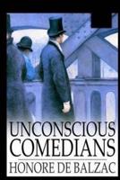 Unconscious Comedians