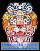 Animal Head Coloring Stress Relieving Animal Designs