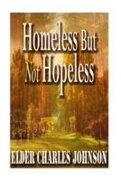 Homeless But Not Homeless! Vol 2