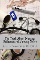 The Truth About Nursing