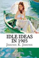 Idle Ideas in 1905