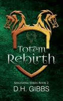 Totem Rebirth
