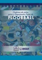 Caderno De Notas Para O Preparador Físico De Floorball