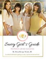 Savvy Girl's Guide to Post-Grad Success