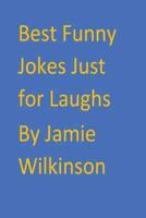 Best Funny Jokes Just for Laughs