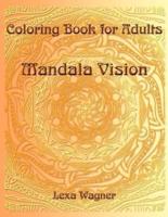 Coloring Book for Adults - Mandala Vision