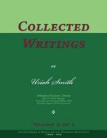Collected Writings of Uriah Smith, Vol. 2 of 2