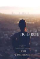 Tight Rope