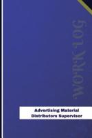 Advertising-Material Distributors Supervisor Work Log