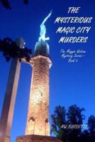 The Mysterious Magic City Murders