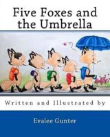 Five Foxes and the Umbrella